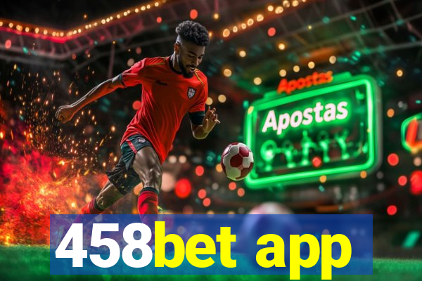 458bet app